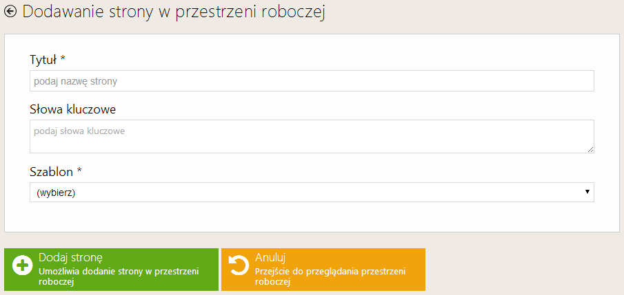 Podręcznik użytkownika PPE Strona 68 z 110 Rysunek 70 Widok okna dodania nowej strony W celu dodania strony należy wybrać przycisk Dodaj stronę (Umożliwia dodanie strony w przestrzeni roboczej),