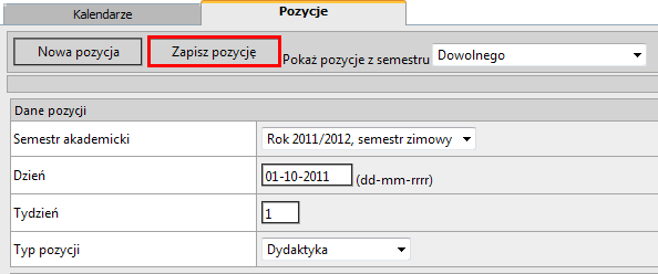 Aby dodać nową pozycję kalendarza klikamy zakładkę [Pozycje] a następnie [Nowa pozycja] Następnie wskazujemy semestr akademicki do którego należy dany dzień, wpisujemy dzień, tydzień oraz określamy
