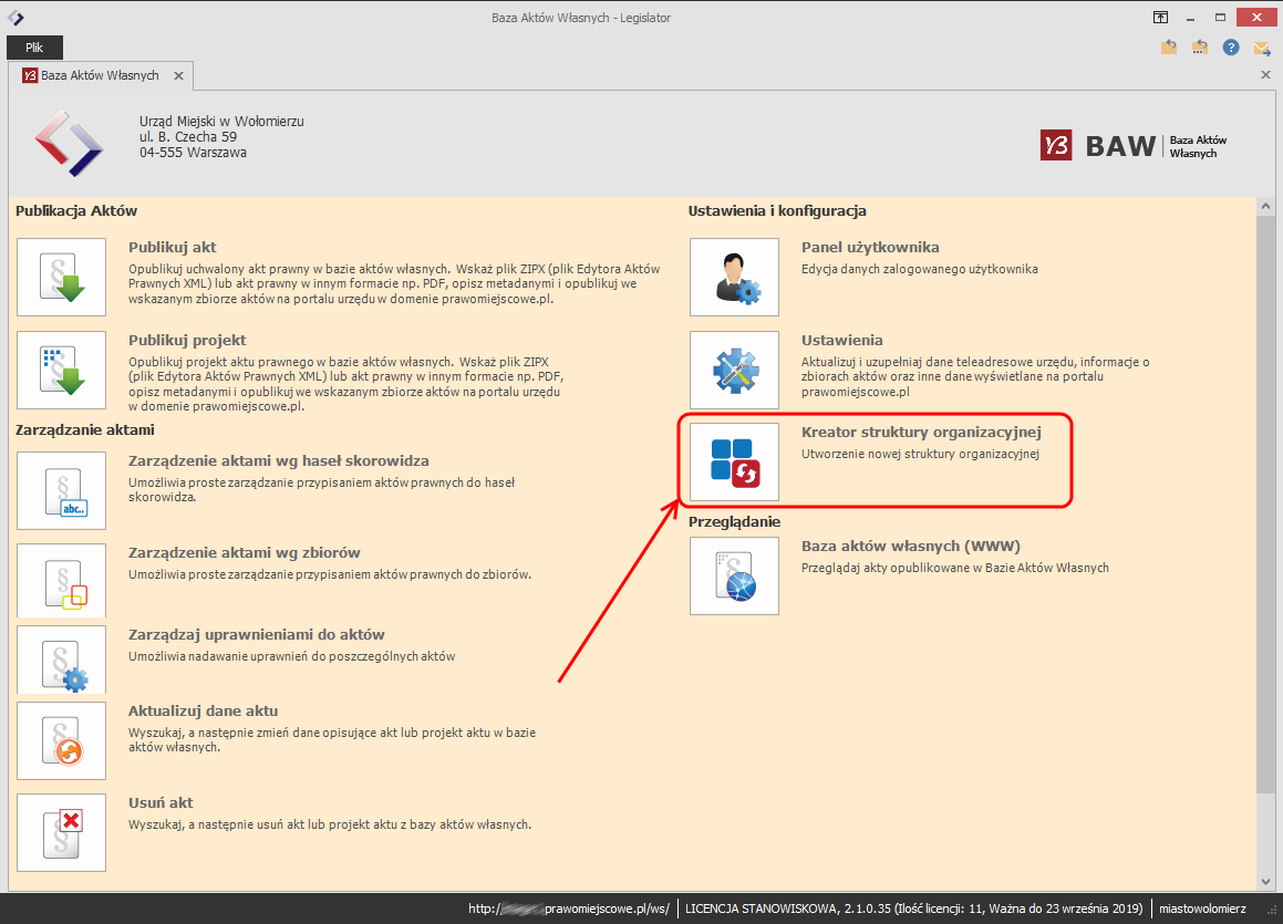 Kreator struktury organizacyjnej W pierwszym kroku, po zalogowaniu się do Bazy Aktów Własnych, należy stworzyć