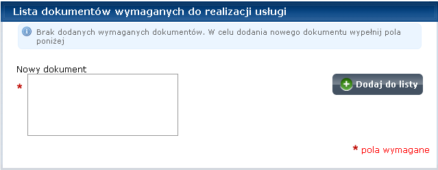 Rysunek 124. Dodawanie informacji o dokumencie wymaganym do realizacji usługi Do opisu usługi musi być dodana informacja o przynajmniej jednym dokumencie wymaganym do realizacji usługi. Krok 8.