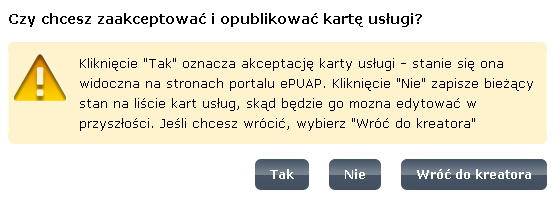 Rysunek 50. Akceptacja i publikacja karty usługi Krok 17. System wyświetli komunikat o opublikowaniu karty usługi (Rysunek 51).