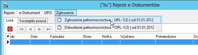 Dokumenty Przygotowanie Zgłoszenia pełnomocnictwa UPL-1 Wybieramy pozycję menu Dokumenty e-deklaracje Otwiera się Rejestr