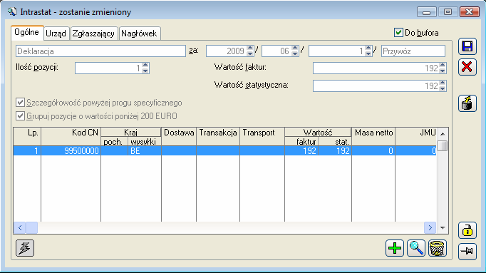Dokument źródłowy FZ, FZK, FS, FSK, FW, FWK, FSE, FKE, WZE, WKE, PZ, PZK, WZ, WZK, PKA, PKK, PW, PWK, RW, RWK, PKI WKA, WKK PZI Źródło danych Kwoty netto elementów Kwoty brutto, jeŝeli dokumenty nie