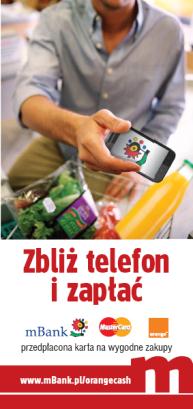 Orange Cash Kartę SIM z Orange Cash otrzyma każdy kto wybierze jeden z telefonów NFC w ramach ofert: