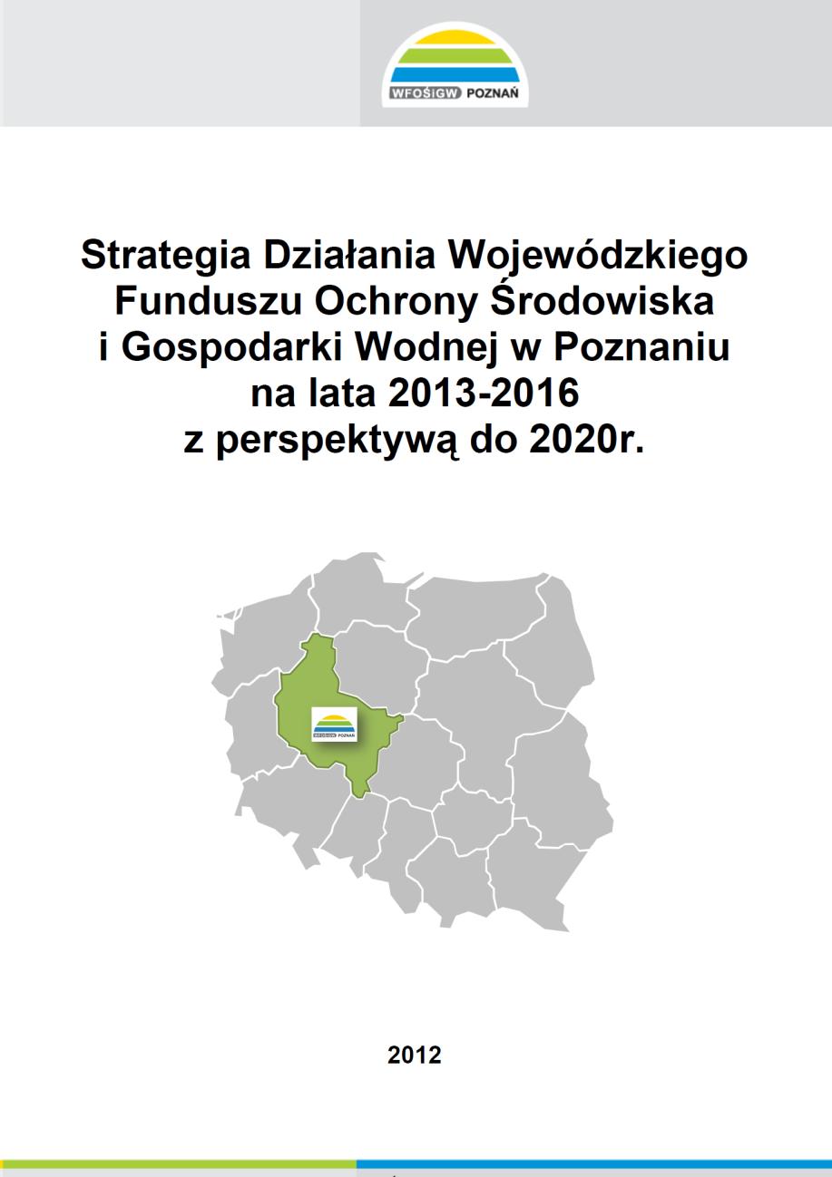 Strategia Działania WFOŚiGW na lata 2013-2020 z perspektywą do 2020r.