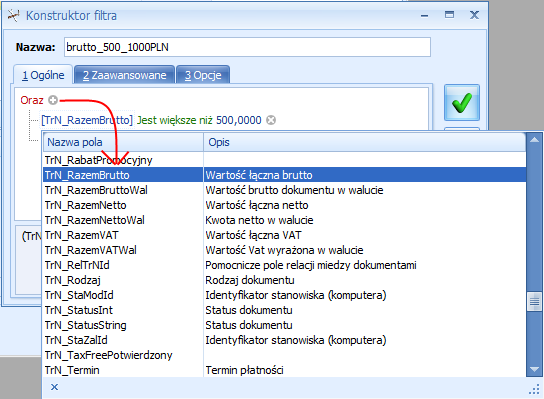 1.6 Przykłady z instrukcją tworzenia 1.6.1 Moduły Handlowo-Magazynowe 1.6.1.1 Filtry tworzone z poziomu zakładki Ogólne Na liście Faktur Sprzedaży chcemy wyświetlić tylko te dokumenty, których wartość brutto jest pomiędzy 500 a 1000 PLN.