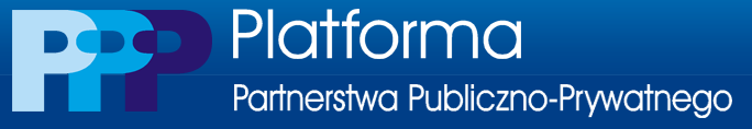 Platforma PPP www.ppp.gov.pl Inicjatywa Ministra Rozwoju Regionalnego w celu wsparcia podmiotów publicznych w efektywnym korzystaniu z formuły PPP Została powołana 26 stycznia 2011 r.