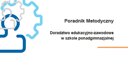 działań z zakresu doradztwa edukacyjno-zawodowego w szkole gimnazjalnej (ponadgimnazjalnej). Jakie działania powinna realizować szkoła?