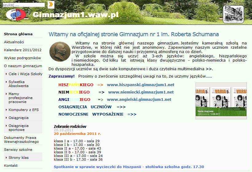 Przykłady zastosowań WWW dla każdego SmodCMS Strony z pakietu Gimnazjum1 prowadzą uczniowie, nauczyciele przedmiotów, pracownicy
