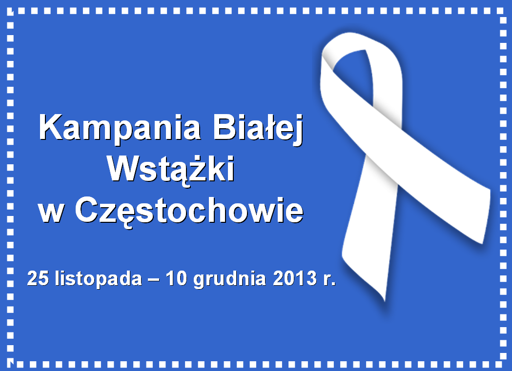 Akcje podejmowane w ramach kampanii Biała Wstążka w Częstochowie - w częstochowskich szkołach: Gimnazjum nr 12 im.