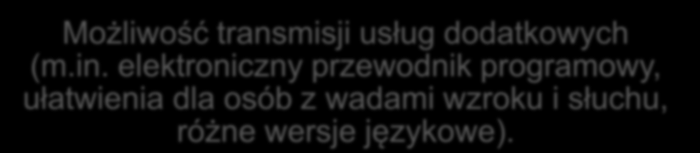 Dlaczego cyfryzujemy telewizję naziemną (NTC)? Lepsze wykorzystanie ograniczonych zasobów częstotliwości.