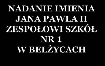 Zespołowi Szkół nr 1 w Bełżycach.