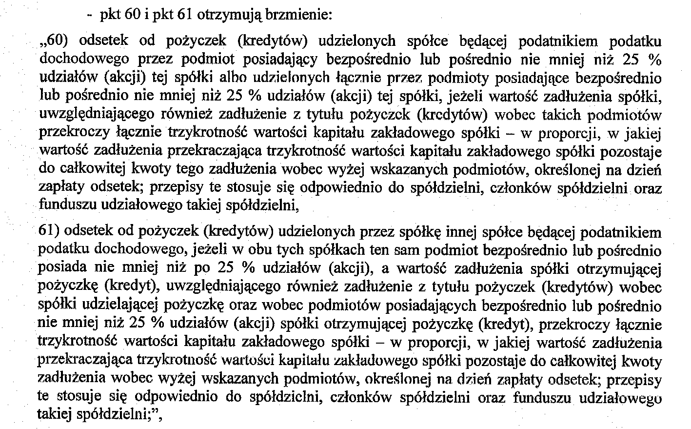 Niedostateczna kapitalizacja Nie będzie można zaliczyć do