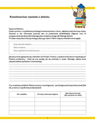 Przypomnienie dla rodziców lista dokumentów do przygotowania na wizytę u psychologa Wypełniony wywiad o dziecku. Opinia ze szkoły na temat funkcjonowania dziecka.