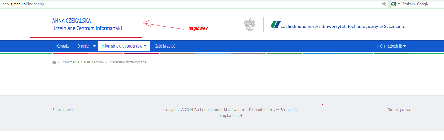 Następnie wybieramy Wygląd: Jak widać powyżej mamy tu wybór między: Szablonem z roku 2014 - mały nagłówek; Szablonem z roku 2014 - duży nagłówek; Szablonem z roku 2011 (stary szablon) oraz Szablon