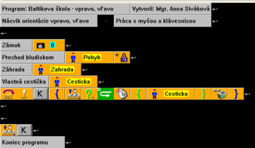 vytvoríme cyklus s podmienkou Dokiaľ nie je stlačený kláves K na klávesnici, čakaj na kliknutie na tlačidlo Znova vpravo dole, čo vyvolá pomocníka Cesticka. Obrázok 13 Program VpravoVlavo.