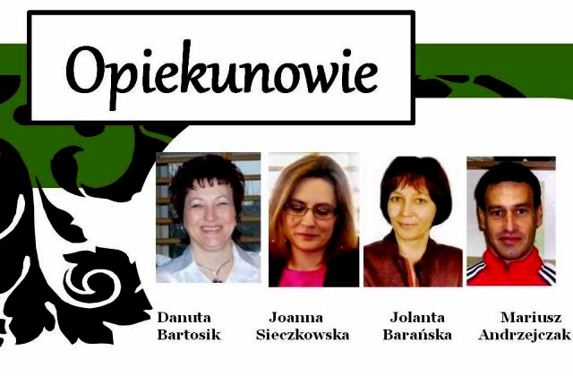 8 Sekcja kulturalno-naukowa: Gabriela Skucińska, Aleksandra Kukawka Porządkowa: Sebastian Czajka, Eryk Grzelczak, Dominik Morawski, Klaudia Zielińska, Patryk Rybiński Dekoracyjna: Sportowa: Patryk