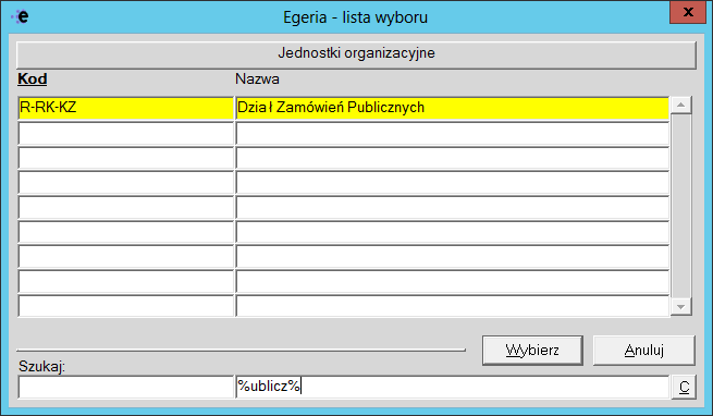 3. Zatwierdzenie wyboru Poszukiwana wartość powinna być oznaczona na żółto na liście. Po czym wybór zatwierdzamy przyciskiem [Wybierz]. 3. Tryb wyszukiwania.