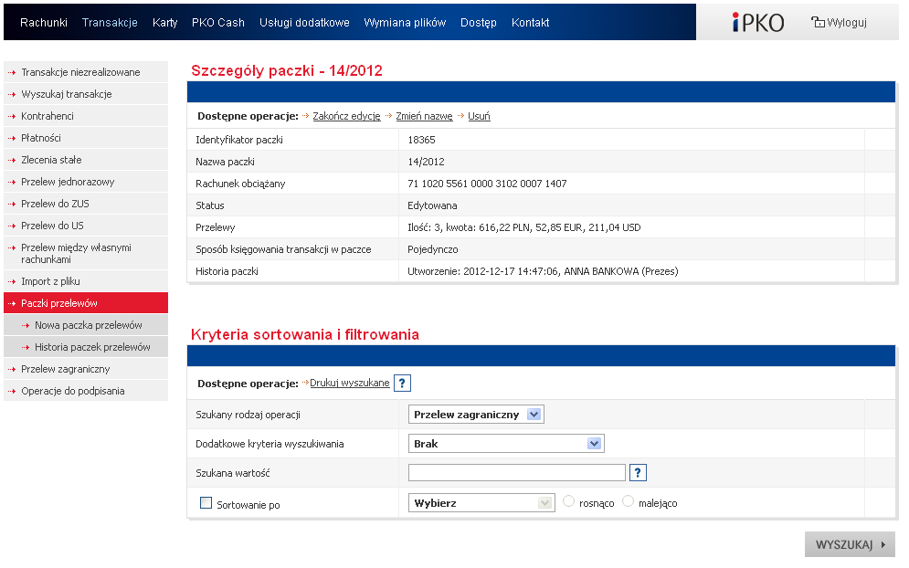 Sortowanie i filtrowanie przelewów w paczkach W celu dokonania sortowania lub filtrowania operacji w paczce należy wybrać opcję Szczegóły paczki a następnie zdefiniować sortowanie transakcji wg