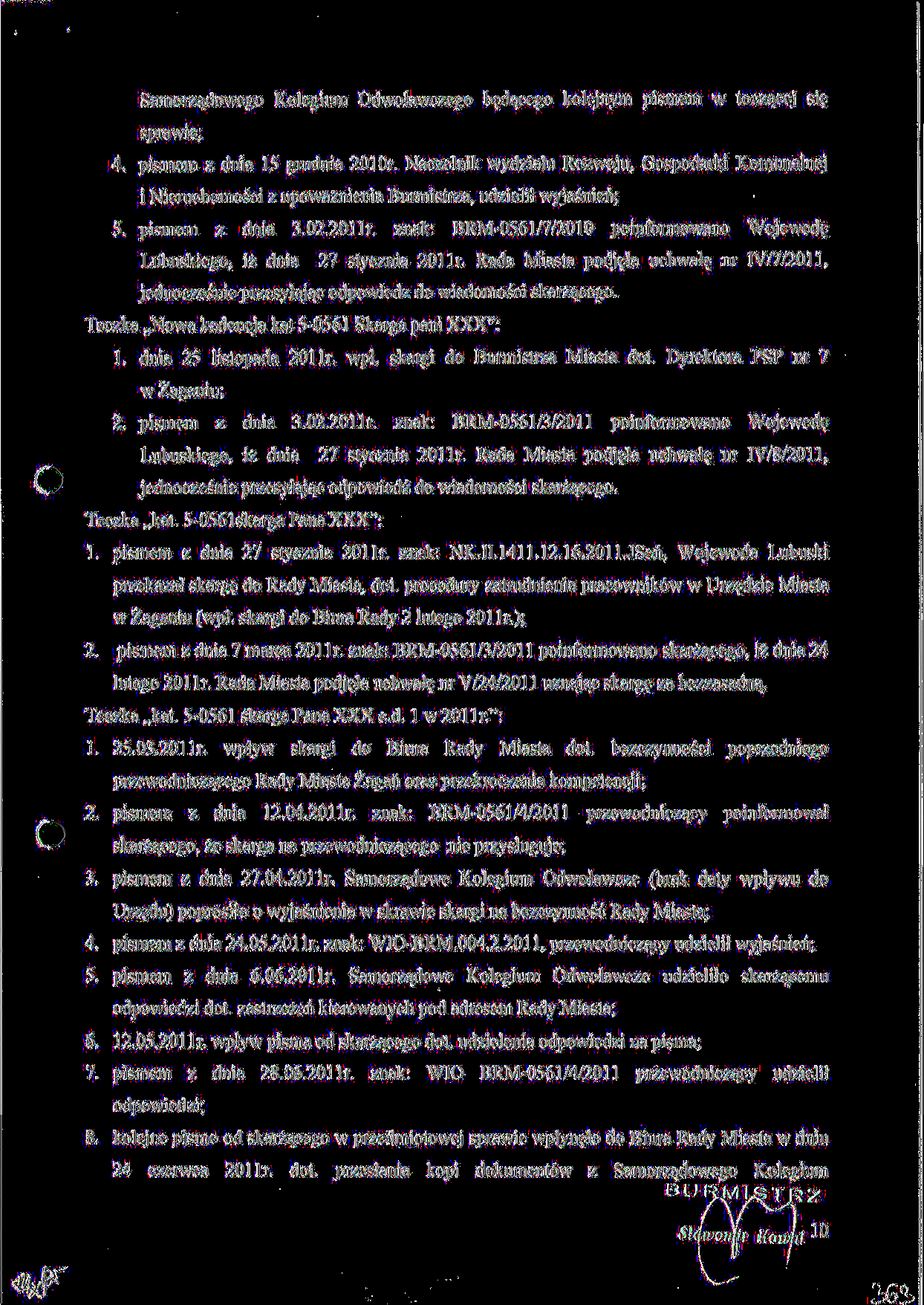 Samorzaxtowego Kolegium Odwolawczego b^dajcego kolejnym pismem w tocz^cej sie^ sprawie; 4. pismem z dnia 15 grudnia 2010r.
