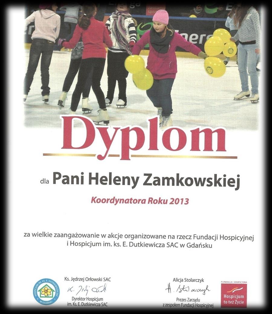 Koordynator Roku 2013 Z okazji Międzynarodowego Dnia Wolontariusza Pani Helena Zamkowska