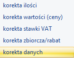 HANDEL Korekta danych W programie wprowadzono nowy rodzaj korekty dla Faktur Sprzedaży Korektę danych.