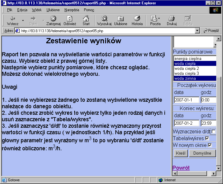 Dane archiwalne Opcja ta pozwala przeglądać dane o wskazaniach przyrządów pomiarowych zapamiętane w bazie. Pierwszym krokiem jest wypełnienie formularza.