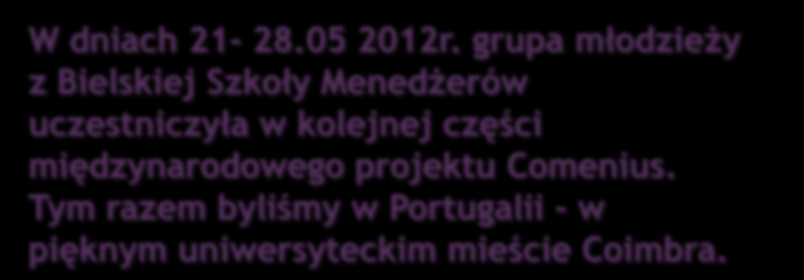 uczestniczyła w kolejnej części międzynarodowego