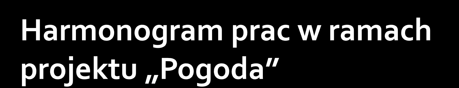 1. Opracowanie regulaminu ogrodu szkolnego 2. Pomiary składników pogody z wykorzystaniem Interfejsu Cobra4 3. Wykorzystanie pomiarów do przeliczeń np. obliczanie średniej temp.