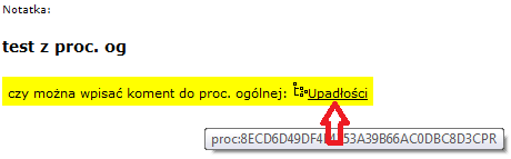 od wersji 2.2 serwera HTTP aktywne są łącza do procedur i dokumentów zamieszczane w treści wiadomości, notatki, terminu, oraz komentarza do dokumentu w drzewie procedury.