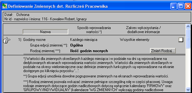 przepracowanych godzin to godziny nocne, użytkownik rejestruje ilość godzin nocnych w wartościach specjalnie do tego celu utworzonych zmiennych.