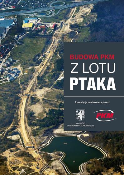 BUDOWA PKM Z LOTU PTAKA Dodatek specjalny do całego nakładu Dziennika Bałtyckiego największej codziennej