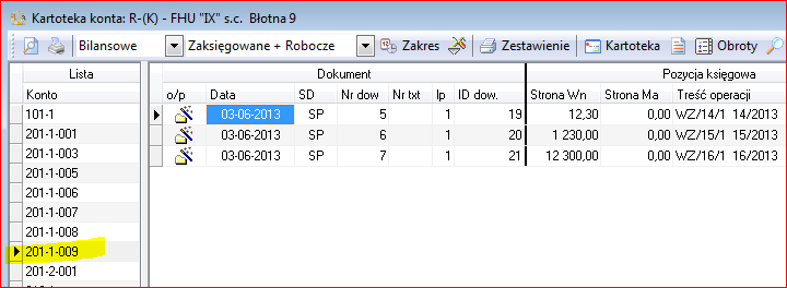 Powyżej widać, że do rozliczenia na koncie 201-1-009 pozostały jedynie niezapłacone kwoty, tak jak jest to w rzeczywistości (patrz rys. 5).