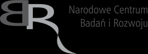 przez PARP; podanie danych jest dobrowolne, aczkolwiek odmowa ich podania jest równoznaczna z brakiem możliwości udzielenia wsparcia w ramach projektu Narodowe Centrum Badań i Rozwoju: Beneficjenci