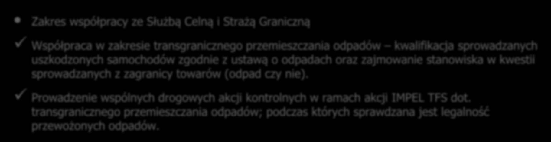 Zakres współpracy z Policją Kontrole z przedstawicielami Policji oraz organów skarbowych dot.