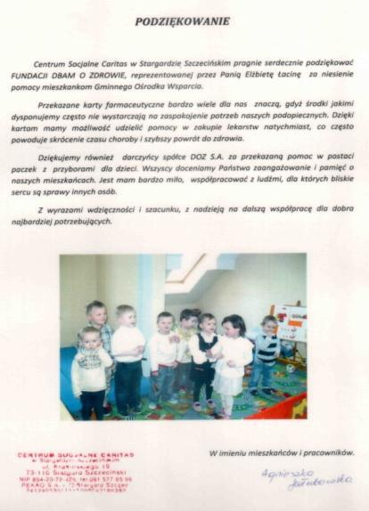 Pomoc dla Domów Samotnej Matki Już po raz piąty Fundacja Dbam o Zdrowie przekazała pomoc 15 Domom Samotnej Matki z terenu całej polski.