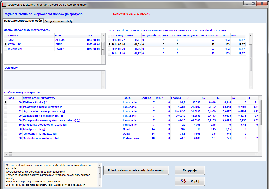 - wybieramy opcję Dane zarejestrowanych osób i podświetlamy osobę, której jadłospis chcemy kopiować i datę wizyty, wciskamy przycisk Kopiuj, a następnie opcję Powrót.
