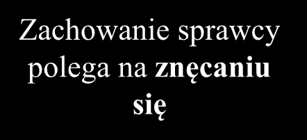 ZNĘCANIE SIĘ art. 207 k.