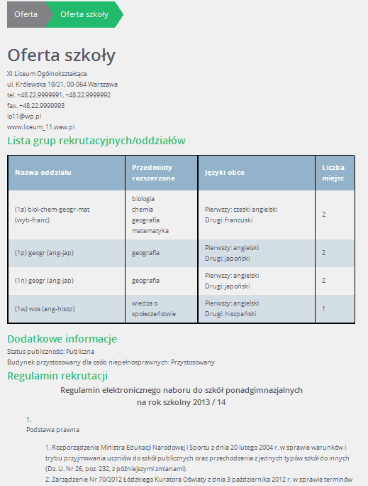 Podstawowe informacje dotyczące przeglądania oferty edukacyjnej szkół ponadgimnazjalnej na stronie dla kandydatów i opiekunów prawnych Przed wyborem szkoły należy dokładnie zapoznać się z jej opisem