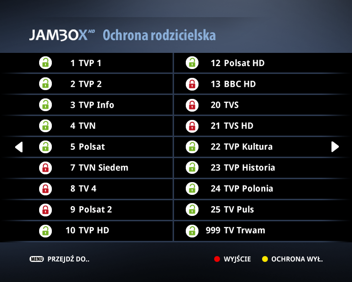 4. PRZEWODNIK EPG I JEGO FUNKCJE Moja lista 100 Ochrona rodzicielska Funkcja umożliwia ustawienie 100 kanałów (numery od 1 do 100) z własną kolejnością i numeracją.