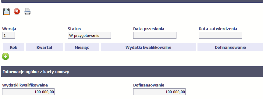 Po wyborze tej funkcji system inicjuje tabelę w sekcji Dane szczegółowe widoczną z prawej strony ekranu. Widoczna staje się także nieedytowalna częśd Informacje ogólne z karty umowy oraz pola tzw.