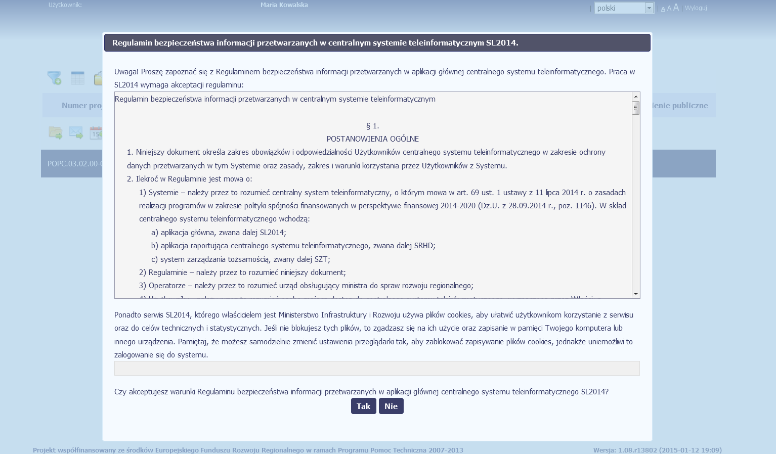 Pierwsze logowanie do systemu Podczas pierwszego logowania system poprosi Cię o zapoznanie się z regulaminem bezpieczeostwa, w tym postanowieniami w zakresie