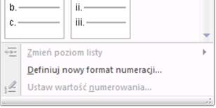 Punktory Numerowanie Lista wielopoziomowa Zmniejsz wcięcie Zwiększ wcięcie (akapitu) Interlinia 3.3.2.