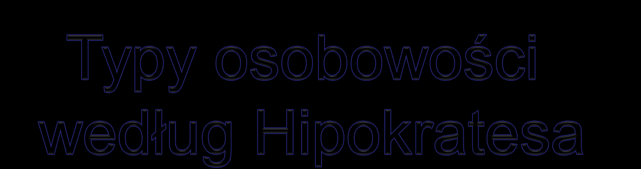 Typ osobowości sangwinik melancholik choleryk flegmatyk Charakterystyka osobowości optymista, radosny, umiejący zrealizować swoje cele, działający dynamicznie depresyjny, niewiedzący co chce osiągnąć