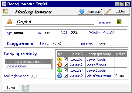 48 Podręcznik użytkownika Faktura Rodzaje towarów Rodzaj jest innym sposobem porządkowania informacji w kartotece; jest to uporządkowanie jednopoziomowe.