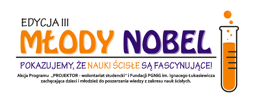 Regulamin III edycji konkursu realizowanego w ramach Akcji Młody Nobel przez Fundację Rozwoju Wolontariatu i Fundację PGNiG. 1 Postanowienia Ogólne 1.