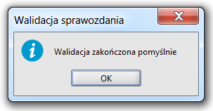 Funkcja Waliduj dane może i powinna być wykonywana wielokrotnie, aż do pojawienia się komunikatu Walidacja zakończone pomyślnie, jak na rysunku 4. Rysunek 4.