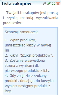 Lista zakupów posiada dwa tryby: edycji, który pozwala na dodanie produktów do listy oraz uruchomienie procesu szukania przeglądania, który prezentuje dodane pozycje oraz umoŝliwia przejście do stron