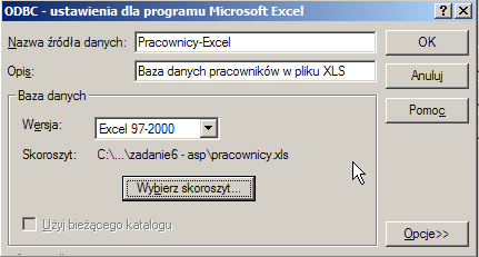 10. Zmiana źródła danych a) Pobierz plik pracownicy.xls. W panelu sterowania wybierz Narzędzia administracyjne Źródła danych (ODBC) lub uruchom C:\Windows\SysWOW64\odbcad32.
