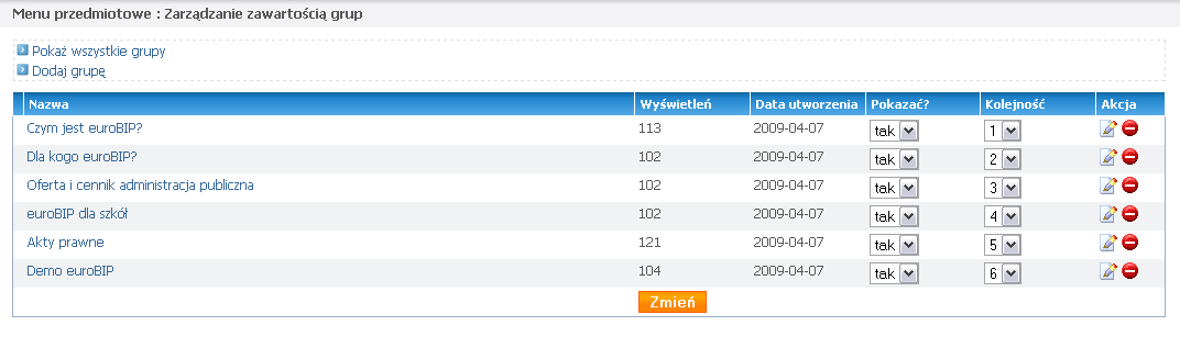 połączeniem obu postaci. Może być również linkiem przekierowującym na zewnętrzny adres internetowy. W widoku grup mamy możliwość ukrywania/pokazywania grup, ustawiania ich kolejności w menu.